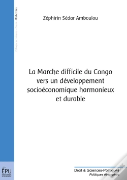 Capa do artigo La Marche Difficile Du Congo Vers Un Développement Socioéconomique Harmonieux Et Durable