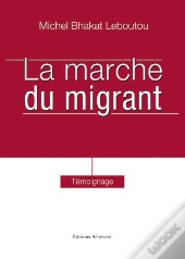 La Marche Du Migrant