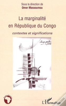 Capa do artigo La Marginalité En République Du Congo ; Contextes Et Significations