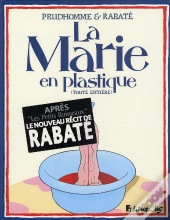 La Marie En Plastique ; Intégrale