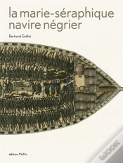 Capa do artigo La Marie-Séraphique ; Navire Négrier