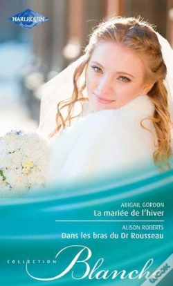 Capa do artigo La Mariée De L'Hiver ; Dans Les Bras Du Dr Rousseau