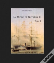 Capa do artigo La Marine De Napoleon Iii, Une Politique Navale. Tomes 1 Et 2.