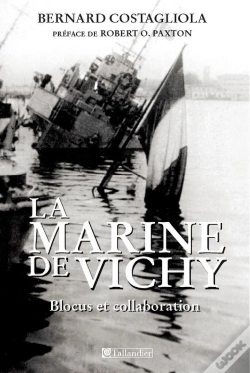 Capa do artigo La Marine De Vichy ; Blocus Et Collaboration