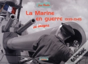 Capa do artigo La Marine En Guerre 1939-1945 En Images