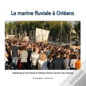 La Marine Fluviale A Orleans