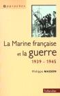 La Marine Francaise Et La Guerre ; 1939-1945 - Preview