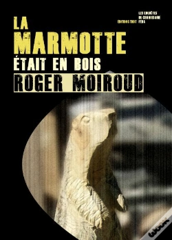 Capa do artigo La Marmotte Était En Bois