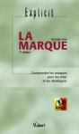 La Marque ; Comprendre Les Marques Pour Les Creer Et Les Developper - Preview