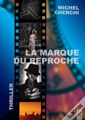 La Marque Du Reproche