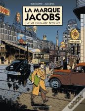 La Marque Jacobs ; Une Vie En Bande Dessinée