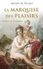 La Marquise Des Plaisirs ; Madame De Pompadour - Preview