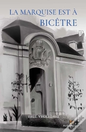 La Marquise Est À Bicêtre