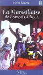 La Marseillaise De Francois Mireur - Preview