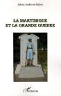 La Martinique Et La Grande Guerre - Preview