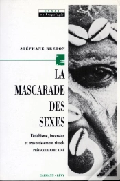 Capa do artigo La Mascarade Des Sexes : Fétichisme, Inversion Et Travestissement Rituels