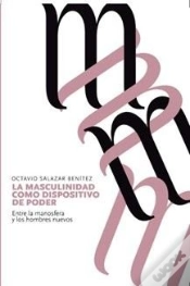 Capa do artigo La Masculinidad Como Dispositivo De Poder