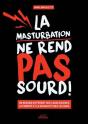 La Masturbation Ne Rend Pas Sourd - Preview