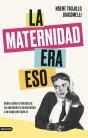 La Maternidad Era Esto - Preview