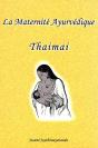 La Maternité Ayurvédique ; Thaimai - Preview
