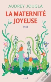 La Maternité Joyeuse