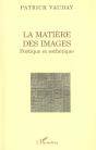La Matiere Des Images ; Poetique Et Esthetique - Preview