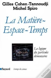 Capa do artigo La Matière Espace-Temps ; La Logique Des Particules Élémentaires