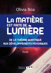 La Matière Est Faite De Lumière