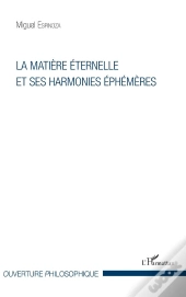 La Matière Éternelle Et Ses Harmonies Éphémères