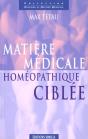 La Matiere Medicale Homeopathique Ciblee - Preview
