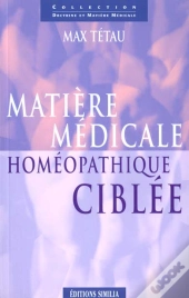 La Matiere Medicale Homeopathique Ciblee