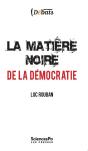 La Matière Noire De La Démocratie - Preview