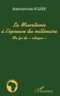 La Mauritanie A L'Épreuve Du Millénaire ; Ma Foi De «Citoyen» - Preview
