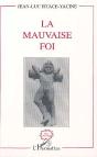 La Mauvaise Foi - Preview