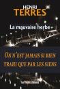 La Mauvaise Herbe - Preview