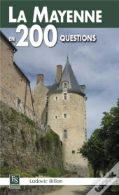 La Mayenne En 200 Questions
