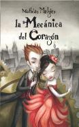 La Mecánica Del Corazón