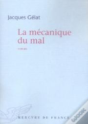 La Mécanique Du Mal