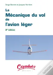 La Mécanique Du Vol De L'Avion Léger (2e Édition)