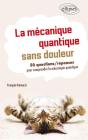 La Mécanique Quantique Sans Douleur - Preview