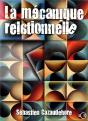 La Mécanique Relationnelle - Preview