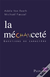 La Mechancete