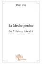 La Meche Perdue - Preview
