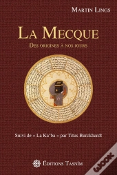 La Mecque Des Origines A Nos Jours