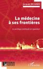 La Médecine À Ses Frontières : La Pratique Médicale En Question - Preview