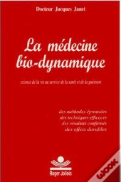 La Medecine Bio-Dynamique