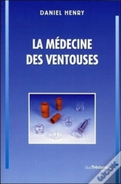 Capa do artigo La Médecine Des Ventouses - Tome 1