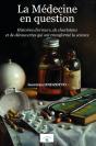 La Médecine En Question : Histoires D'Erreurs, De Charlatans  Et De Découvertes Qui Ont Transformé La Science - Preview