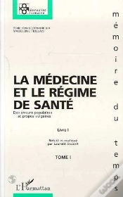 Capa do artigo La Medecine Et Le Regime De Sante T.1