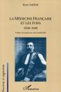 La Médecine Française Et Les Juifs : 1930-1945 - Preview